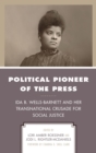 Image for Political pioneer of the press: Ida B. Wells-Barnett and her transnational crusade for social justice
