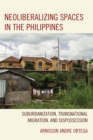 Image for Neoliberalizing Spaces in the Philippines