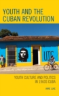 Image for Youth and the Cuban Revolution