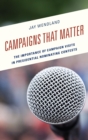 Image for Campaigns that matter: the importance of campaign visits in presidential nominating contests