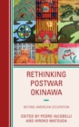 Image for Rethinking postwar Okinawa  : beyond American occupation