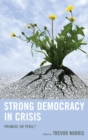 Image for Strong democracy in crisis: promise and peril?