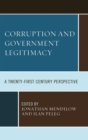 Image for Corruption and governmental legitimacy: a twenty-first century perspective