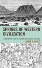 Image for Springs of Western culture  : a comparative study of Hebrew and classical cultures