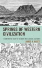 Image for Springs of Western culture: a comparative study of Hebrew and classical cultures