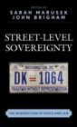 Image for Street-Level Sovereignty: The Intersection of Space and Law