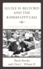 Image for Lucile H. Bluford and the Kansas City Call  : activist voice for social justice