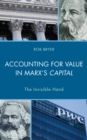 Image for Accounting for Value in Marx&#39;s Capital