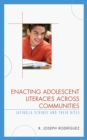 Image for Enacting Adolescent Literacies across Communities : Latino/a Scribes and Their Rites