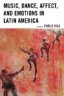 Image for Music, Dance, Affect, and Emotions in Latin America