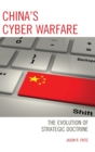 Image for China&#39;s Cyber Warfare : The Evolution of Strategic Doctrine