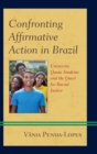 Image for Confronting affirmative action in Brazil  : university quota students and the quest for racial justice
