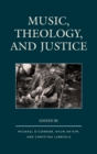 Image for Music, Theology, and Justice