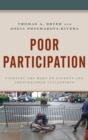 Image for Poor participation: fighting the wars on poverty and impoverished citizenship