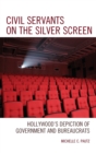 Image for Civil Servants on the Silver Screen