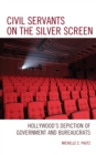 Image for Civil Servants on the Silver Screen