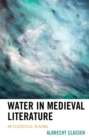 Image for Water in medieval literature: an ecocritical reading