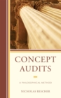 Image for Concept Audits : A Philosophical Method