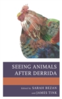 Image for Seeing animals after Derrida