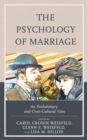 Image for The Psychology of Marriage : An Evolutionary and Cross-Cultural View