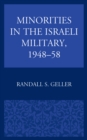 Image for Minorities in the Israeli military, 1948-58