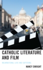 Image for Catholic Literature and Film : Incarnational Love and Suffering