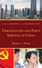 Image for Urbanization and Party Survival in China : People vs. Power