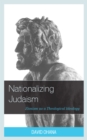 Image for Nationalizing Judaism  : Zionism as a theological ideology