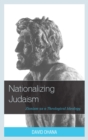 Image for Nationalizing Judaism: Zionism as a theological ideology