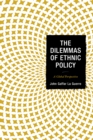 Image for The dilemmas of ethnic policy  : a global perspective