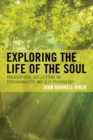 Image for Exploring the Life of the Soul