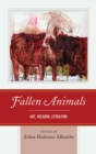 Image for Fallen Animals : Art, Religion, Literature