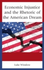 Image for Economic Injustice and the Rhetoric of the American Dream