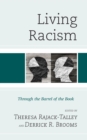 Image for Living racism  : through the barrel of the book