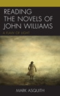 Image for Reading the novels of John Williams: a flaw of light