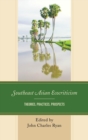 Image for Southeast Asian ecocriticism: theories, practices, prospects