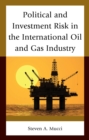 Image for Political and investment risk in the international oil and gas industry