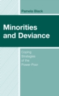 Image for Minorities and deviance  : coping strategies of the power poor