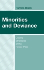 Image for Minorities and deviance: coping strategies of the power poor