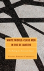Image for White Middle-Class Men in Rio de Janeiro