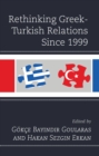 Image for Rethinking Greek-Turkish Relations Since 1999