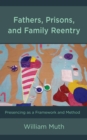 Image for Fathers, Prisons, and Family Reentry