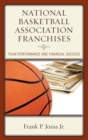 Image for National Basketball Association Franchises : Team Performance and Financial Success