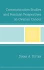 Image for Communication studies and feminist perspectives on ovarian cancer
