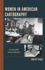 Image for Women in American cartography: an invisible social history