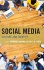Image for Social Media : Culture and Identity
