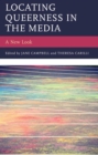 Image for Locating queerness in the media: a new look