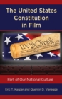 Image for The U.S. Constitution in film  : part of our national culture