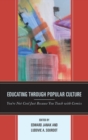 Image for Educating through Popular Culture