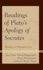Image for Readings of plato&#39;s Apology of socrates  : defending the philosophical life